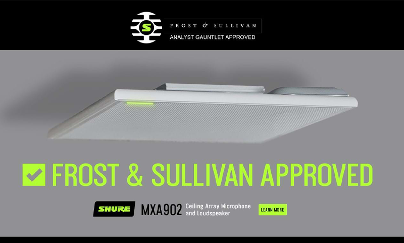 Shure MXA902 Successfully Passes Through The Frost & Sullivan Analyst Gauntlet